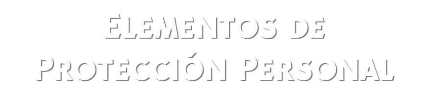 Elementos de Protección Personal